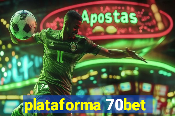 plataforma 70bet